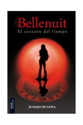 CORAZON DEL TIEMPO BELLENUIT 1,EL | Goya,juanjo De | 9788493869069 (Nowevolution,editorial)